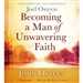 Becoming a Man of Unwavering Faith