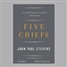 Five Chiefs: A Supreme Court Memoir