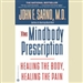 The Mindbody Prescription