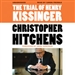 The Trial of Henry Kissinger