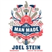 Man Made: A Stupid Quest for Masculinity