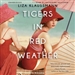 Tigers in Red Weather
