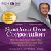 Rich Dad Advisors: Start Your Own Corporation