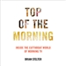 Top of the Morning: Inside the Cutthroat World of Morning TV