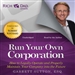Rich Dad Advisors: Run Your Own Corporation