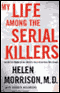 My Life Among the Serial Killers