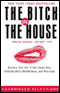Bitch in the House