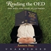 Reading the OED: One Man, One Year, 21,730 Pages