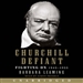 Churchill Defiant: Fighting On: 1945-1955