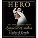 Hero: The Life and Legend of Lawrence of Arabia