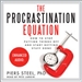 The Procrastination Equation