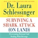 Surviving a Shark Attack (On Land): Overcoming Betrayal and Dealing with Revenge