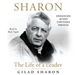 Sharon: The Life of a Leader