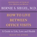 How to Live Between Office Visits