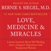 Love, Medicine and Miracles