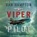 Viper Pilot: The Autobiography of One of America's Most Decorated Combat Pilots