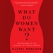 What Do Women Want?: Adventures in the Science of Female Desire