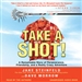 Take a Shot!