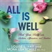 All Is Well: Heal Your Body with Medicine, Affirmations, and Intuition