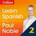 Collins Spanish with Paul Noble, Part 2