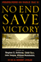 No End Save Victory Vol. 1