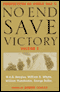 No End Save Victory Vol. 2