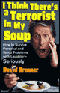 I Think There's a Terrorist in My Soup