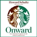 Onward: How Starbucks Fought for Its Life Without Losing Its Soul