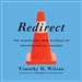 Redirect: The Surprising New Science of Psychological Change