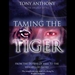 Taming the Tiger: From the Depths of Hell to the Heights of Glory