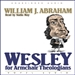 Wesley for Armchair Theologians