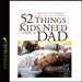 52 Things Kids Need from a Dad