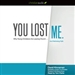 You Lost Me