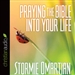 Praying the Bible into Your Life