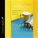 Buyers, Renters, & Freeloaders