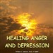 Healing Anger and Depression