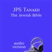 JPS Tanakh: The Jewish Bible, Audio Version