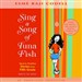 Sing a Song of Tuna Fish: Hard-to-Swallow Stories from Fifth Grade