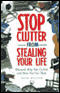 Stop Clutter From Stealing Your Life