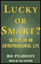 Lucky or Smart?