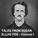 Tales From Edgar Allan Poe, Volume 3