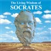 The Living Wisdom of Socrates