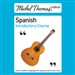 Michel Thomas Method: Spanish Introductory Course
