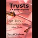 Trusts: A Practical Guide, Part Two: Advanced Case Studies