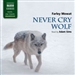 Mowat: Never Cry Wolf