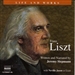 The Life and Works of Liszt