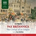 Pax Britannica: The Climax of an Empire - Pax Britannica Vol. 2