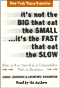 It's Not the Big that Eat the Small...It's the Fast that Eat the Slow