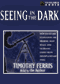 Seeing in the Dark