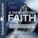 A Dangerous Faith